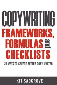 21 Copywriting Frameworks and Checklists for Success