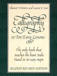 Ten Simple Lessons for Beautiful Calligraphy