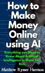 Make Money Online with AI: Your Essential Guide