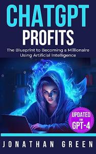 ChatGPT Profits: Your Guide to AI Wealth