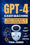 GPT-4 Cash Machine: Your Guide to Earning Online