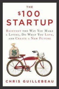 $100 Startup: Transform Your Career and Passion