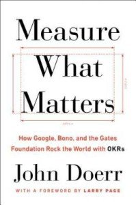 Measure What Matters: Insights from Google and Bono