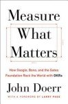 Measure What Matters: Insights from Google and Bono