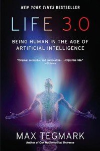 Life 3.0: Navigating Humanity and AI Today