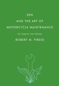 Zen and the Art of Motorcycle Maintenance Book