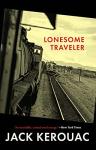 Lonesome Traveler by Jack Kerouac