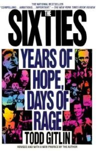 The Sixties: A Mix of Hope and Rage