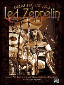 Led Zeppelin Drum Techniques: Note for Note Transcriptions