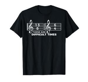 These Are Difficult Times Drums Music Beat T-Shirt