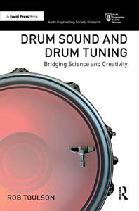 Drum Sound and Tuning: Science Meets Creativity