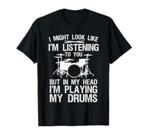 Funny Drummer T-Shirt for Music Lovers