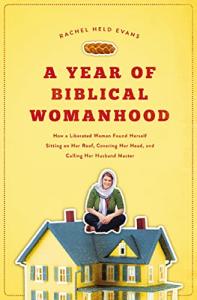 A Year of Biblical Womanhood: Finding True Identity