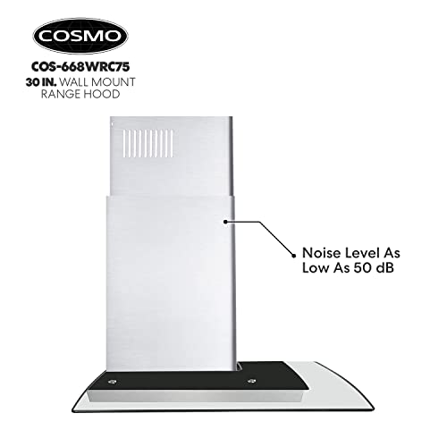 Cosmo 668WRCS75 Wall Mount Range Hood with Ducted Exhaust Vent, 3 Speed Fan, Soft Touch Controls, Tempered Glass, Permanent Filters in Stainless Steel, 30 inches