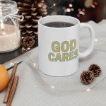 God Cares Inspirational Coffee Mug - Faith Gift