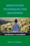 Beginner's Guide to Christian Meditation Techniques