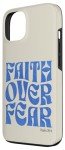 Faith Over Fear iPhone 13 Inspirational Case