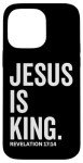 Jesus Is King iPhone 14 Pro Max Case