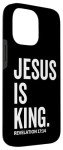 Jesus Is King iPhone 14 Pro Max Case