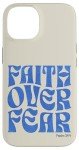Faith Over Fear iPhone 14 Christian Case