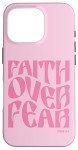 Faith Over Fear Bible Verse iPhone 16 Pro Case