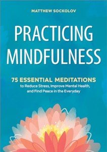Mindfulness Meditations: 75 Ways to Find Peace