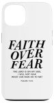 Faith Over Fear iPhone 13 Christian Case