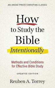 Intentional Bible Study: Effective Methods & Tips