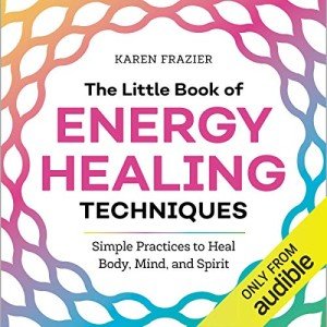 Little Book of Energy Healing Techniques