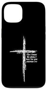 iPhone 13 Jesus Plans Verse Cross Case