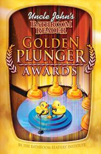 Uncle John's Bathroom Reader: Golden Plunger Awards