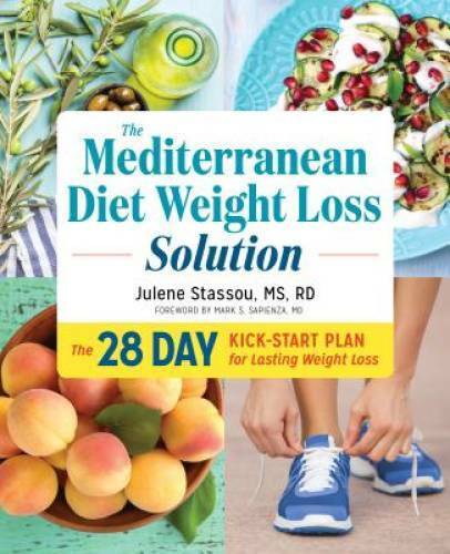 28-Day Mediterranean Diet Weight Loss Kickstart Plan