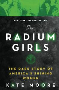 Radium Girls: Dark Story of America's Shining Women