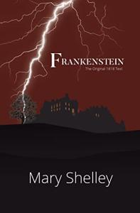 Frankenstein: Original 1818 Edition (Reader's Library)