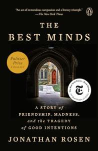 The Best Minds: Friendship, Madness, and Tragedy