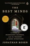 The Best Minds: Friendship, Madness, and Tragedy