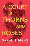 A Court of Thorns and Roses Novel