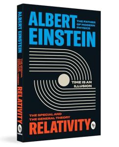 Relativity: Special and General Theory Explained