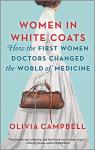 Women in White Coats: Pioneering Female Doctors
