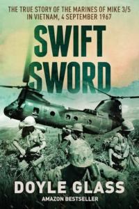 Swift Sword: Marines of MIKE 3/5 in Vietnam