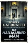 The Hallmarked Man: A Cormoran Strike Mystery