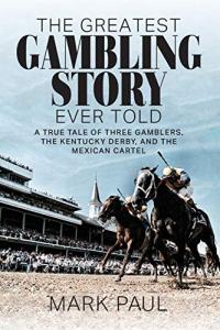 The Best Gambling Story: Three Gamblers’ True Tale