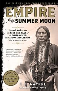 Empire of the Summer Moon: Comanche History Revealed