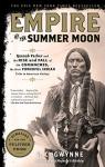 Empire of the Summer Moon: Comanche History Revealed
