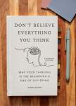 Don't Believe Everything You Think: Expanded Edition