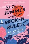 Summer of Broken Rules: A Beach Read Delight