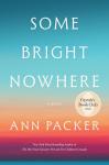 Some Bright Nowhere: Engaging Fiction for Readers