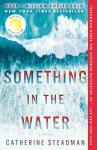 Something in the Water: A Reese's Book Club Novel