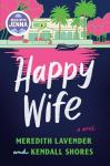 Happy Wife: A Jenna Book Club Pick
