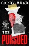 The Pursued: A True Story of Stalking
